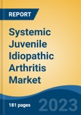 Systemic Juvenile Idiopathic Arthritis Market - Global Industry Size, Share, Trends Opportunity, and Forecast 2018-2028- Product Image