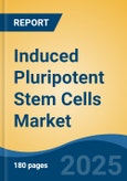 Induced Pluripotent Stem Cells Market - Global Industry Size, Share, Trends, Opportunity and Forecast, 2020-2030F- Product Image