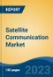 Satellite Communication Market - Global Industry Size, Share, Trends Opportunity, and Forecast 2018-2028 - Product Image