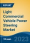Light Commercial Vehicle Power Steering Market - Global Industry Size, Share, Trends Opportunity, and Forecast 2018-2028 - Product Image