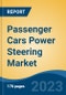 Passenger Cars Power Steering Market - Global Industry Size, Share, Trends Opportunity, and Forecast 2018-2028 - Product Image