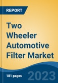 Two Wheeler Automotive Filter Market - Global Industry Size, Share, Trends Opportunity, and Forecast 2018-2028- Product Image