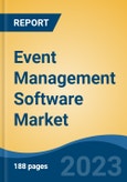 Event Management Software Market - Global Industry Size, Share, Trends Opportunity, and Forecast 2018-2028- Product Image