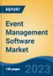 Event Management Software Market - Global Industry Size, Share, Trends Opportunity, and Forecast 2018-2028 - Product Thumbnail Image