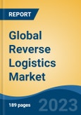 Global Reverse Logistics Market - Global Industry Size, Share, Trends Opportunity, and Forecast 2018-2028- Product Image