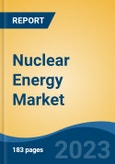 Nuclear Energy Market - Global Industry Size, Share, Trends Opportunity, and Forecast 2018-2028- Product Image
