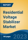 Residential Voltage Stabilizer Market - Global Industry Size, Share, Trends Opportunity, and Forecast 2018-2028- Product Image