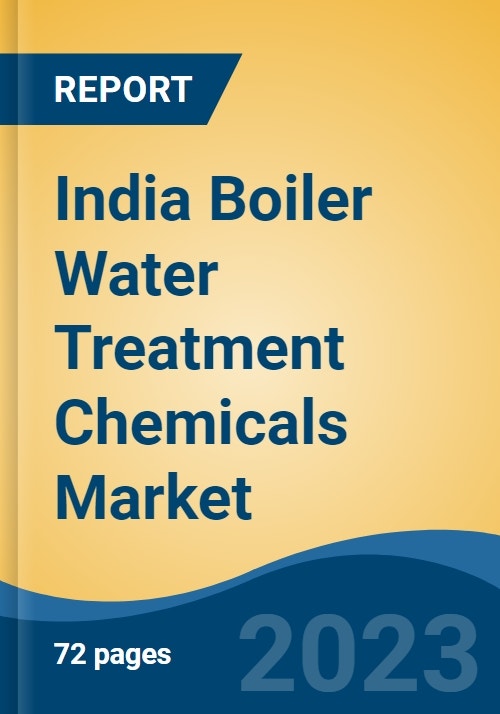 India Boiler Water Treatment Chemicals Market, Competition, Forecast