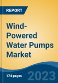 Wind-Powered Water Pumps Market - Global Industry Size, Share, Trends Opportunity, and Forecast 2018-2028- Product Image