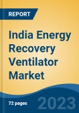 India Energy Recovery Ventilator Market, Competition, Forecast & Opportunities, 2019-2029- Product Image