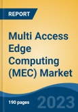 Multi Access Edge Computing (MEC) Market - Global Industry Size, Share, Trends Opportunity, and Forecast 2018-2028- Product Image