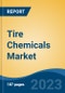 Tire Chemicals Market - Global Industry Size, Share, Trends Opportunity, and Forecast 2018-2028 - Product Thumbnail Image