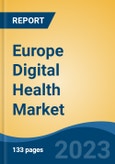Europe Digital Health Market, Competition, Forecast & Opportunities, 2018-2028- Product Image