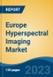 Europe Hyperspectral Imaging Market, Competition, Forecast & Opportunities, 2018-2028 - Product Image