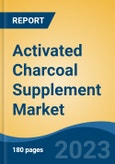 Activated Charcoal Supplement Market - Global Industry Size, Share, Trends Opportunity, and Forecast 2018-2028- Product Image