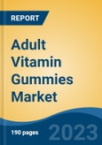 Adult Vitamin Gummies Market - Global Industry Size, Share, Trends Opportunity, and Forecast 2018-2028- Product Image