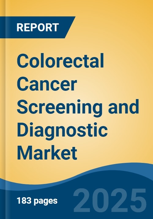 Colorectal Cancer Screening and Diagnostic Market Global Industry