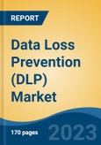 Data Loss Prevention (DLP) Market - Global Industry Size, Share, Trends Opportunity, and Forecast 2018-2028- Product Image