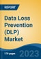 Data Loss Prevention (DLP) Market - Global Industry Size, Share, Trends Opportunity, and Forecast 2018-2028 - Product Image