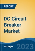 DC Circuit Breaker Market - Global Industry Size, Share, Trends Opportunity, and Forecast 2018-2028- Product Image
