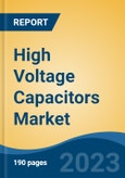 High Voltage Capacitors Market - Global Industry Size, Share, Trends Opportunity, and Forecast 2018-2028- Product Image