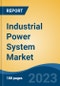 Industrial Power System Market - Global Industry Size, Share, Trends Opportunity, and Forecast 2018-2028 - Product Thumbnail Image