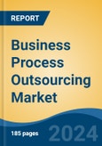 Business Process Outsourcing Market - Global Industry Size, Share, Trends Opportunity, and Forecast 2018-2028- Product Image