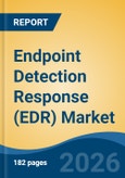 Endpoint Detection Response (EDR) Market - Global Industry Size, Share, Trends, Opportunity, and Forecast, 2021-2031- Product Image