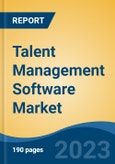 Talent Management Software Market - Global Industry Size, Share, Trends Opportunity, and Forecast 2018-2028- Product Image