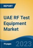 UAE RF Test Equipment Market, Competition, Forecast & Opportunities, 2018-2028- Product Image