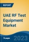 UAE RF Test Equipment Market, Competition, Forecast & Opportunities, 2018-2028 - Product Thumbnail Image