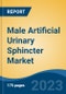Male Artificial Urinary Sphincter Market - Global Industry Size, Share, Trends Opportunity, and Forecast 2018-2028 - Product Image