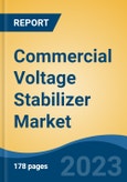 Commercial Voltage Stabilizer Market - Global Industry Size, Share, Trends Opportunity, and Forecast 2018-2028- Product Image