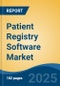 Patient Registry Software Market - Global Industry Size, Share, Trends Opportunity, and Forecast 2018-2028 - Product Image