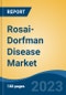 Rosai-Dorfman Disease Market - Global Industry Size, Share, Trends Opportunity, and Forecast 2018-2028 - Product Thumbnail Image