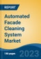 Automated Facade Cleaning System Market - Global Industry Size, Share, Trends Opportunity, and Forecast 2018-2028 - Product Image