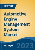 Automotive Engine Management System Market - Global Industry Size, Share, Trends Opportunity, and Forecast 2018-2028- Product Image