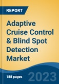 Adaptive Cruise Control & Blind Spot Detection Market - Global Industry Size, Share, Trends Opportunity, and Forecast 2018-2028- Product Image