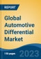 Global Automotive Differential Market - Global Industry Size, Share, Trends Opportunity, and Forecast 2018-2028 - Product Image