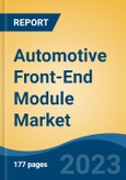 Automotive Front-End Module Market - Global Industry Size, Share, Trends Opportunity, and Forecast 2018-2028- Product Image