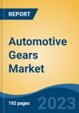 Automotive Gears Market - Global Industry Size, Share, Trends Opportunity, and Forecast 2018-2028- Product Image