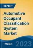 Automotive Occupant Classification System Market - Global Industry Size, Share, Trends Opportunity, and Forecast 2018-2028- Product Image