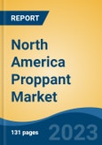 North America Proppant Market, Competition, Forecast & Opportunities, 2018-2028- Product Image