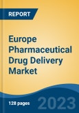 Europe Pharmaceutical Drug Delivery Market, Competition, Forecast & Opportunities, 2018-2028- Product Image