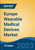 Europe Wearable Medical Devices Market, Competition, Forecast & Opportunities, 2018-2028- Product Image