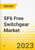 SF6 Free Switchgear Market - A Regional and Global Analysis - Analysis and Forecast, 2023-2028- Product Image