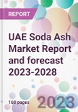 UAE Soda Ash Market Report and forecast 2023-2028- Product Image