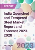 India Quenched and Tempered Steel Market Report and Forecast 2023-2028- Product Image