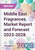 Middle East Fragrances Market Report and Forecast 2023-2028- Product Image