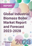 Global Industrial Biomass Boiler Market Report and Forecast 2023-2028- Product Image